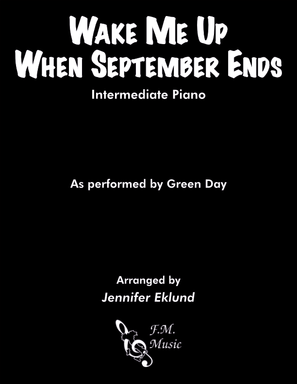 Wake Me Up When September Ends (Intermediate Piano)